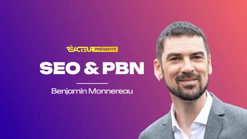 SEO & PBN : le pouvoir de fabriquer la réalité des IA